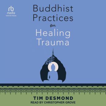 Buddhist Practices for Healing Trauma
