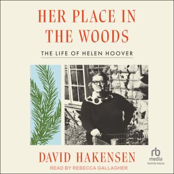 Her Place in the Woods: The Life of Helen Hoover