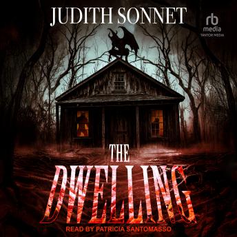 The Dwelling: A Horror Novel