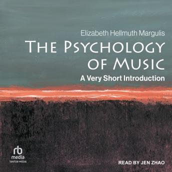 The Psychology of Music: A Very Short Introduction