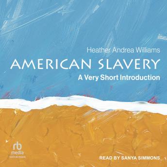 American Slavery: A Very Short Introduction