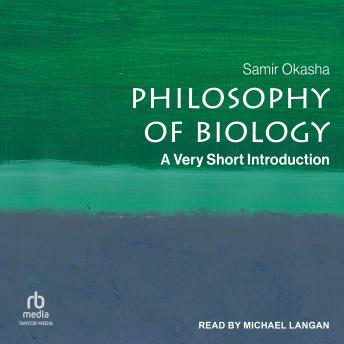 Philosophy of Biology: A Very Short Introduction