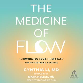 The Medicine of Flow: Harmonizing Your Inner State for Effortless Healing
