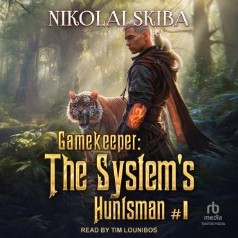 Gamekeeper: The System's Huntsman #1