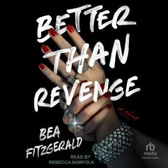 Better Than Revenge: A Novel