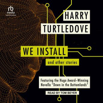 We Install: And Other Stories
