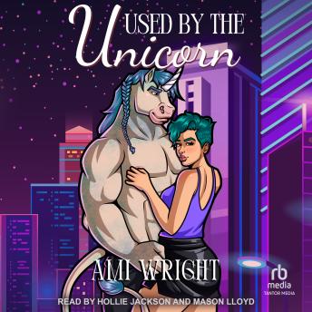 Used by the Unicorn