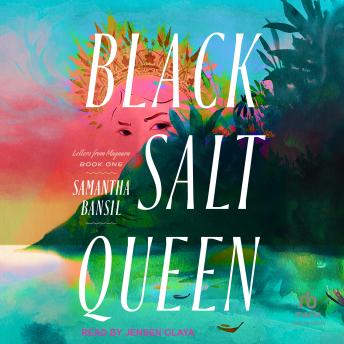Black Salt Queen: Letters from Maynara