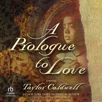 Prologue to Love: A Novel - Taylor Caldwell Prologue to Love: A Novel - Taylor Caldwell