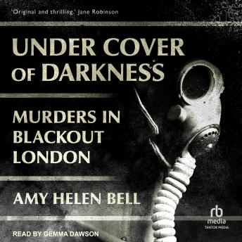 Under Cover of Darkness: Murders in Blackout London