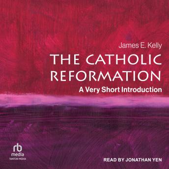 The Catholic Reformation: A Very Short Introduction