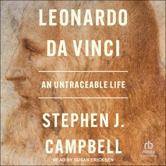 Leonardo da Vinci: An Untraceable Life
