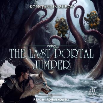 The Last Portal Jumper: Book 5: A LitRPG Progression Fantasy Series