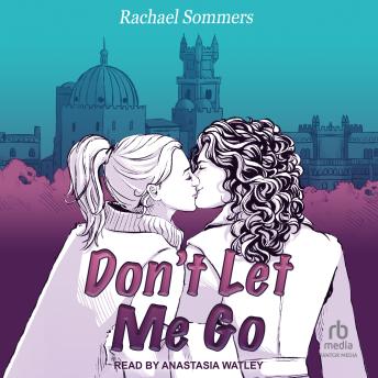 Don’t Let Me Go