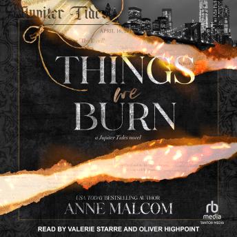Things We Burn: A Jupiter Tide Novel