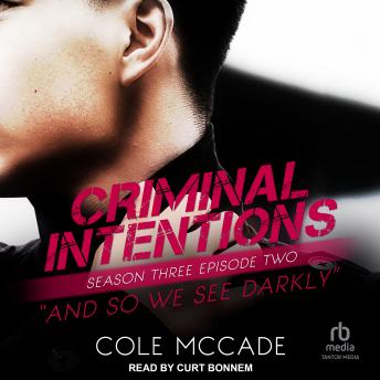 Criminal Intentions: Season Three, Episode Two: And So We See Darkly