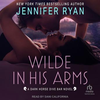 Wilde In His Arms: A Dark Horse Dive Bar Novel