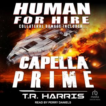 Human for Hire – Capella Prime: Collateral Damage Included