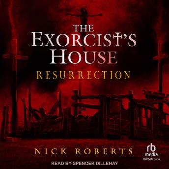 The Exorcist's House: Resurrection