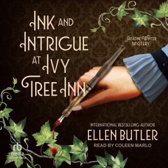 Ink and Intrigue at Ivy Tree Inn: An Ariadne Winter MysteryInk and Intrigue at Ivy Tree Inn: An Ariadne Winter Mystery [Written by Ellen Butler]