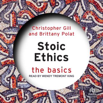 Stoic Ethics: The Basics