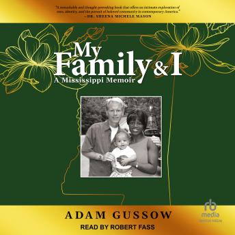 My Family and I: A Mississippi Memoir