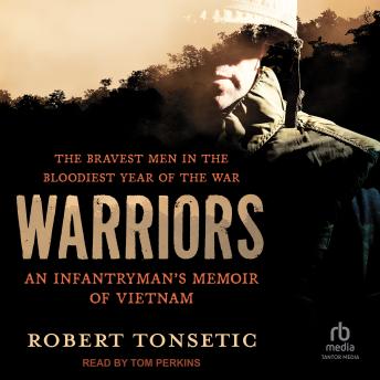 Warriors: An Infantryman’s Memoir of Vietnam