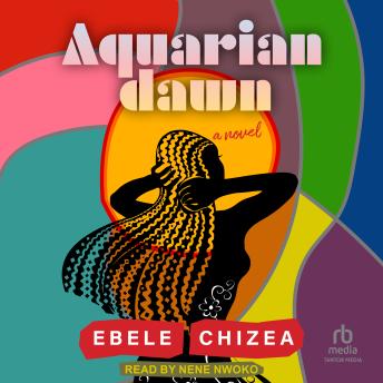 Aquarian Dawn: A Novel