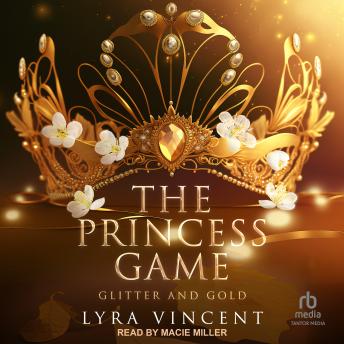 The Princess Game: Glitter and Gold