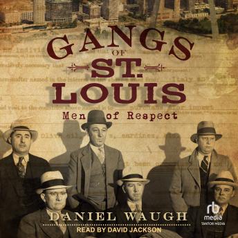 Gangs of St. Louis: Men of Respect