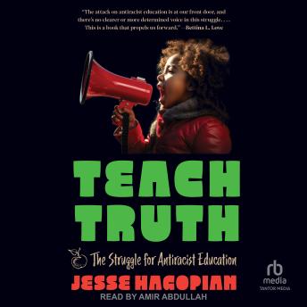 Teach Truth: The Struggle for Antiracist Education