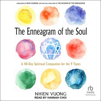 The Enneagram of the Soul: A 40-Day Spiritual Companion for the 9 Types