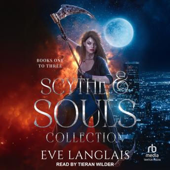 Scythe & Souls Collection: Books One to Three