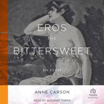 Eros the Bittersweet: An Essay