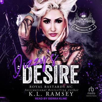 Dizzy's Desire: Royal Bastards MC: Huntsville Chapter