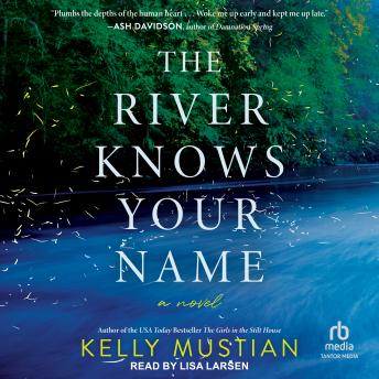 The River Knows Your Name: A Novel