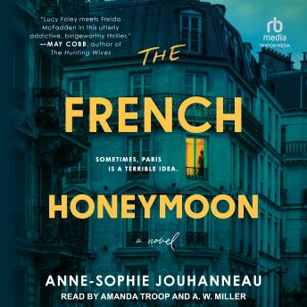 The French Honeymoon: A Novel