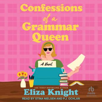 Confessions of a Grammar Queen: A Novel
