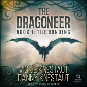 The Dragoneer: Book 1 – The Bonding