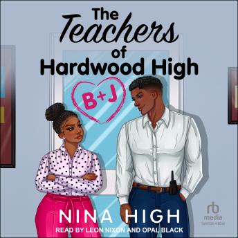 B + J: The Teachers of Hardwood High