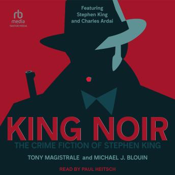 King Noir: The Crime Fiction of Stephen King