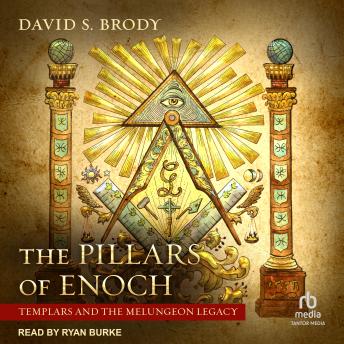 The Pillars of Enoch: Templars and the Melungeon Legacy