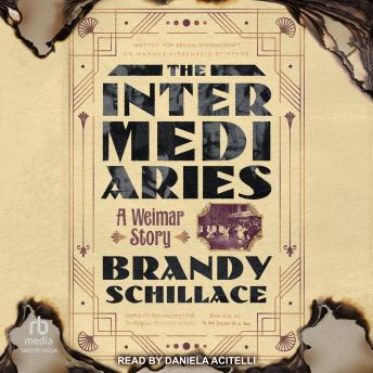 The Intermediaries: A Weimar Story