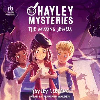 The Hayley Mysteries: The Missing Jewels