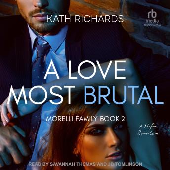 A Love Most Brutal: A Mafia Rom-Com