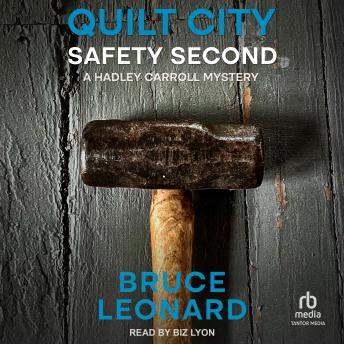 Quilt City: Safety Second: A Hadley Carroll Mystery
