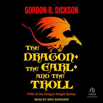 The Dragon, the Earl, and the Troll