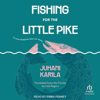 Fishing for the Little Pike