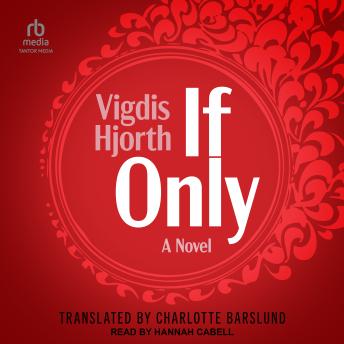 If Only: A Novel
