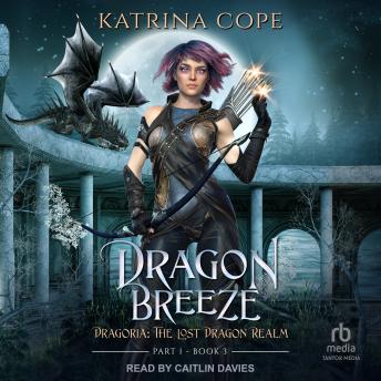 Dragon Breeze: Part 1